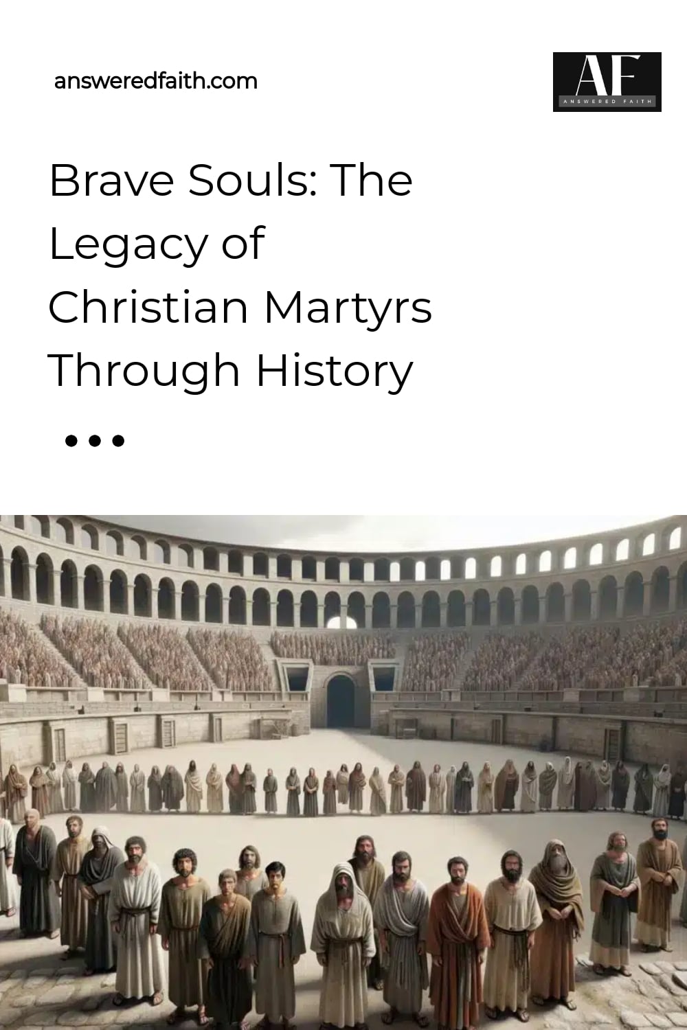 Brave Souls: The Legacy of Christian Martyrs Through History