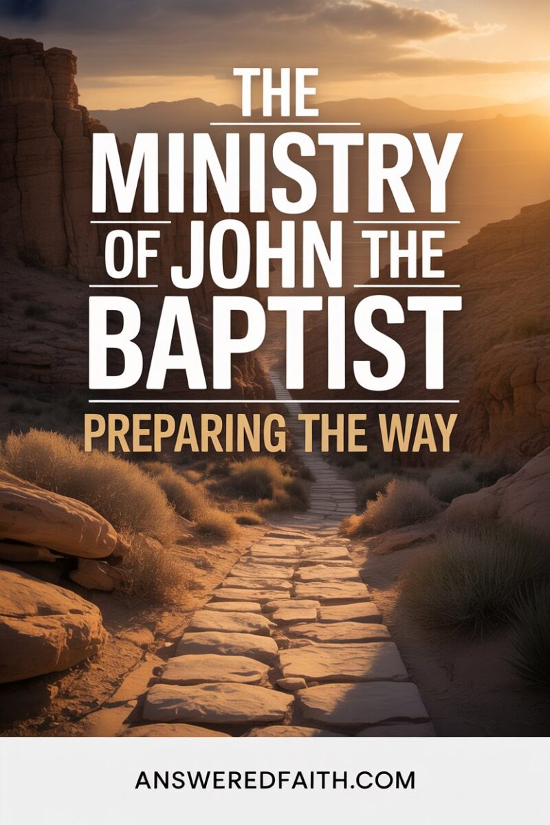 John the Baptist in the Bible: His Life, Ministry, and Lasting Impact