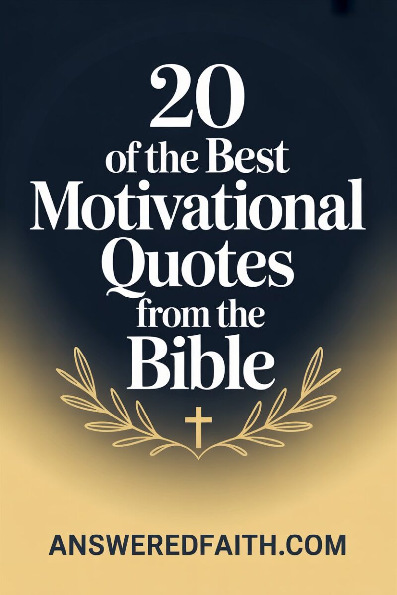 20 of the Best Motivational Quotes from the Bible