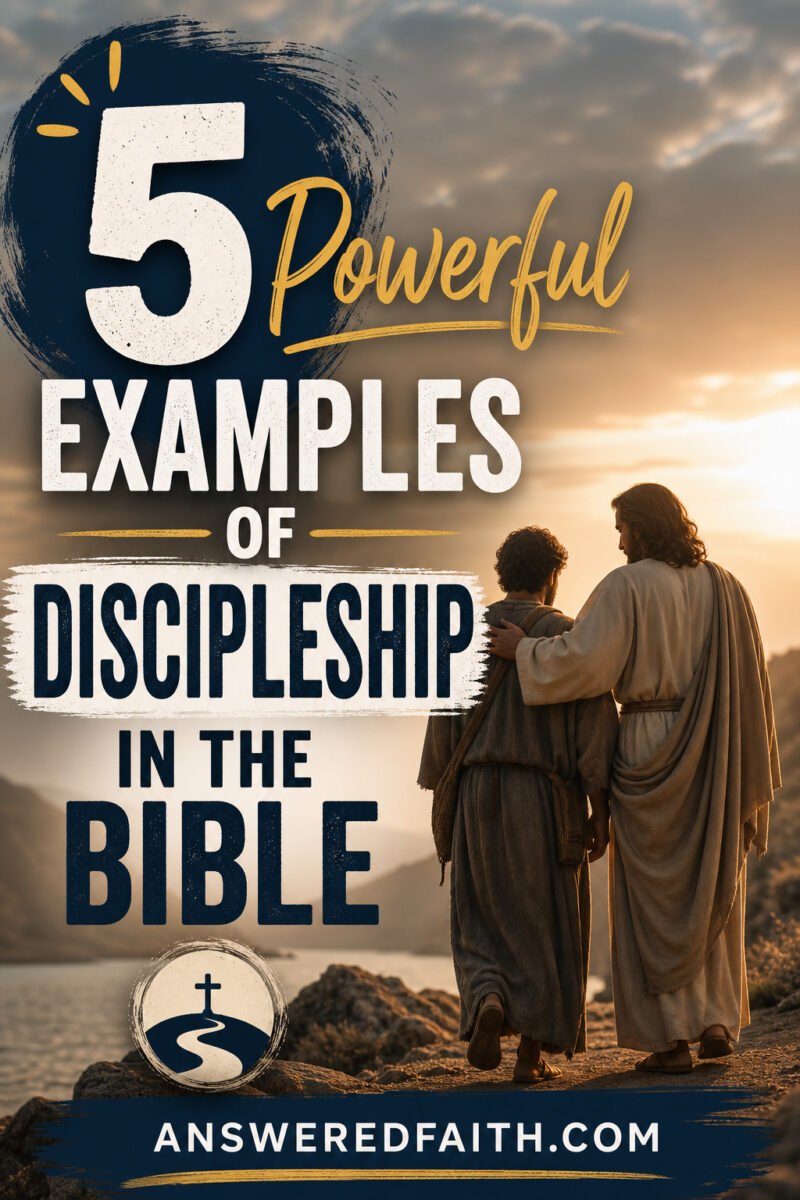 5 Powerful Examples of Discipleship in the Bible