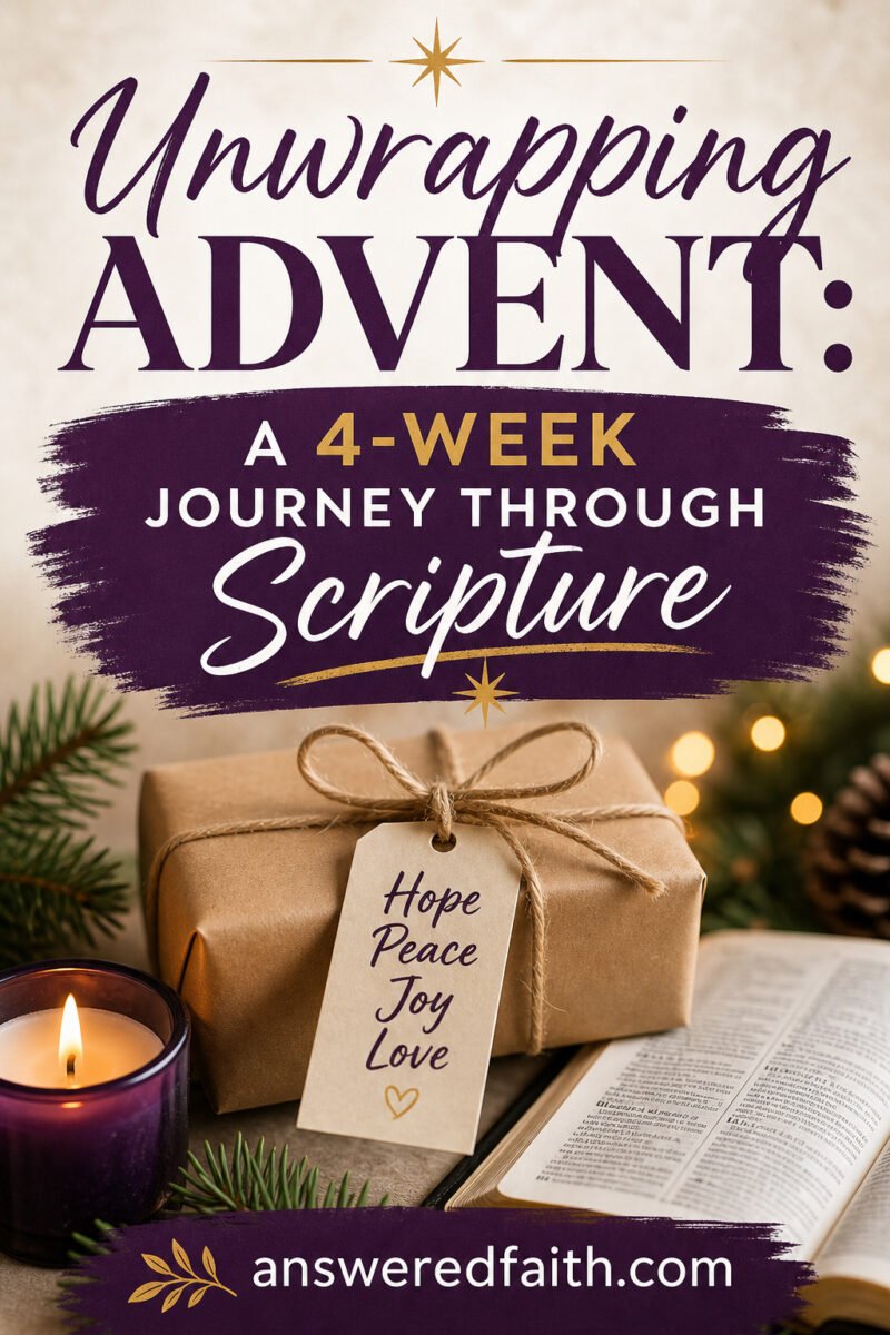 Unwrapping Advent A 4 Week Journey Through Scripture