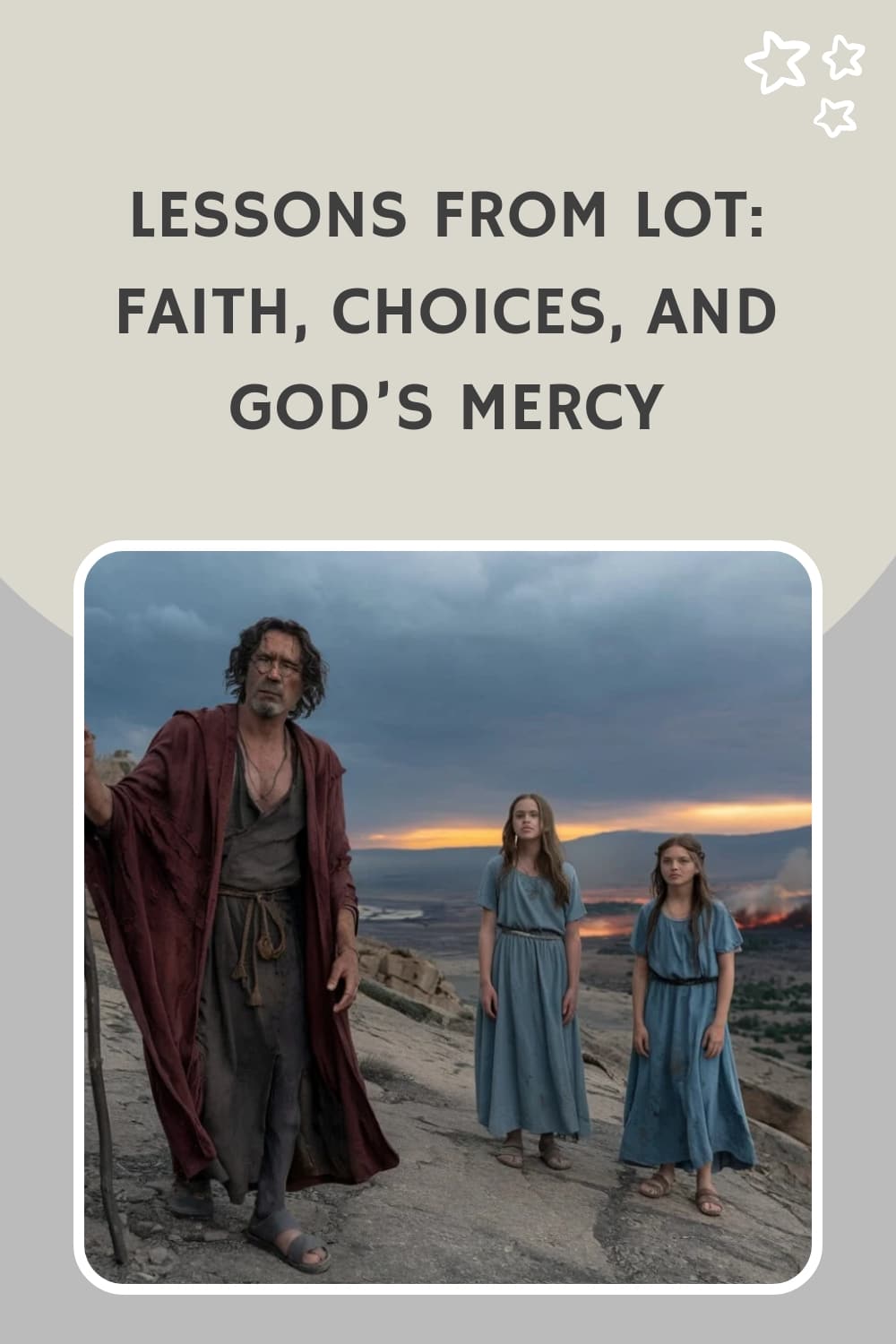 Lessons from Lot: Faith, Choices, and God's Mercy
