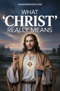 What Does Christ Mean? Unpacking Jesus' True Title