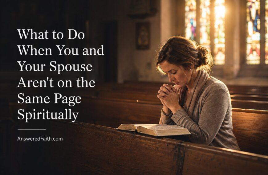What to Do When You and Your Spouse Aren’t on the Same Page Spiritually