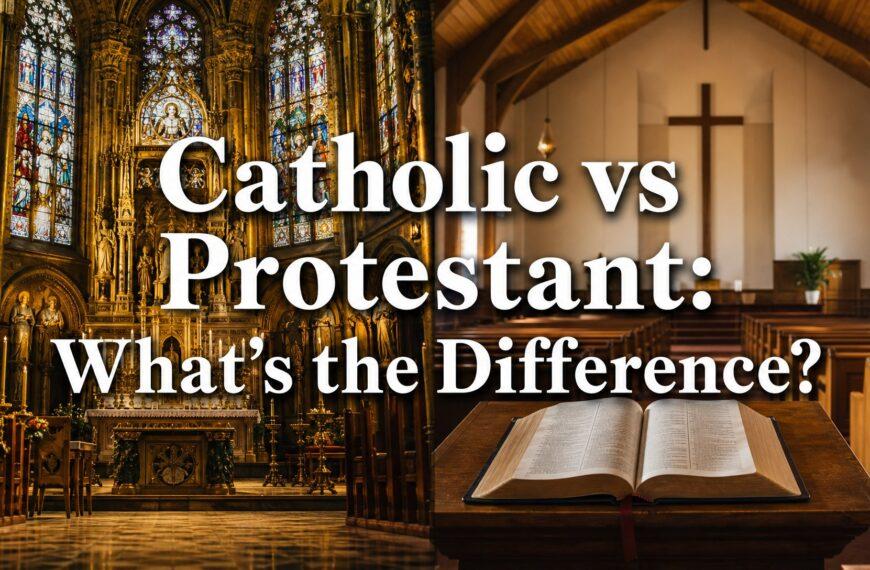Catholic vs Protestant