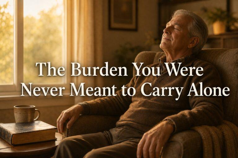 The Burden You Were Never Meant to Carry Alone
