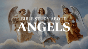Bible Study on Angels: Roles, Ranks, and the Angelic Conflict