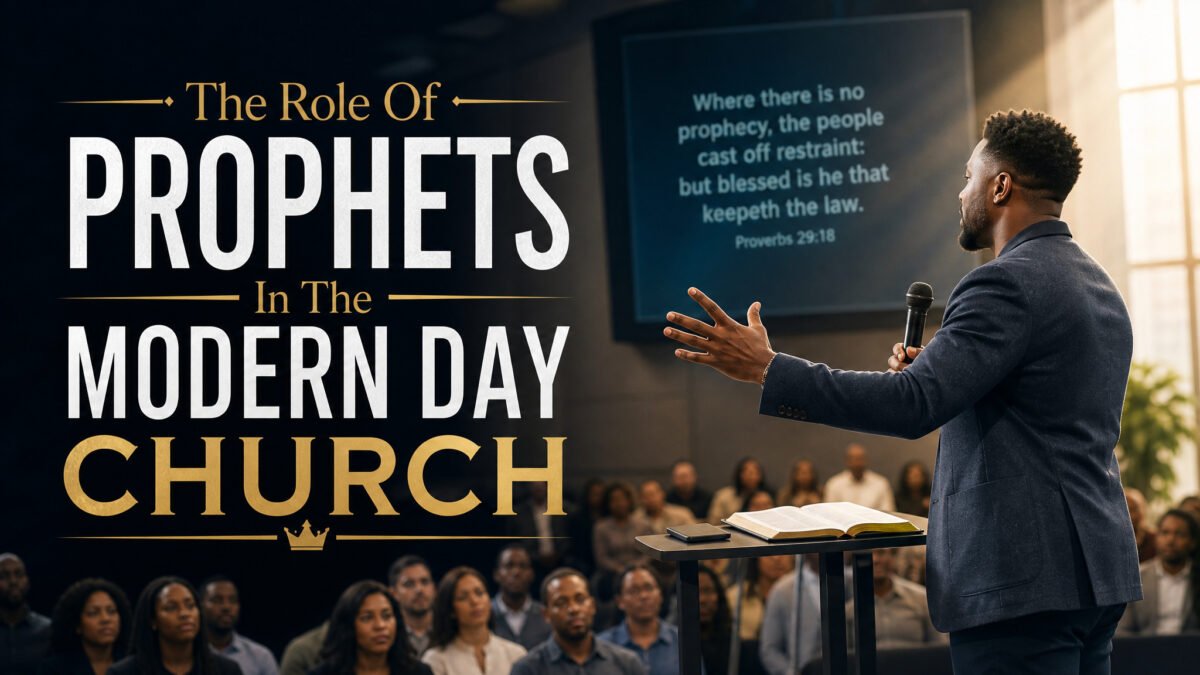 The Role Of Prophets In The Modern Day Church